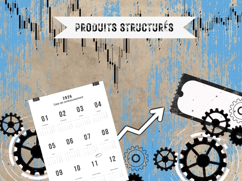 Blog & actualités patrimoniales - Produits structurés d’investissement grâce à Patrimonio Finance Paris